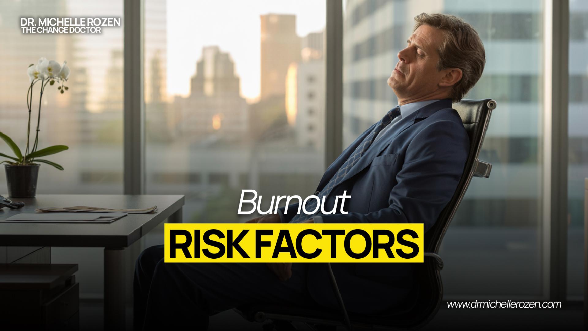 Burnout risk factors