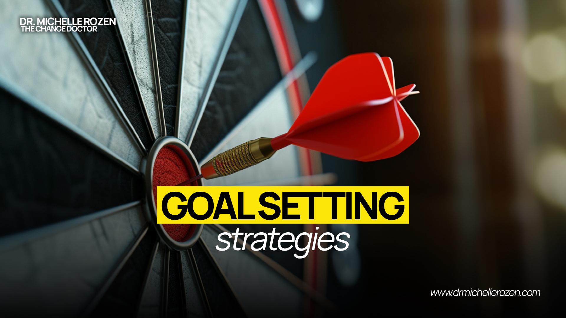 Goal setting strategies