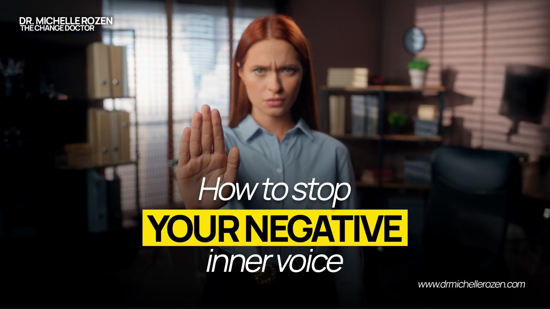 How to stop your negative inner voice